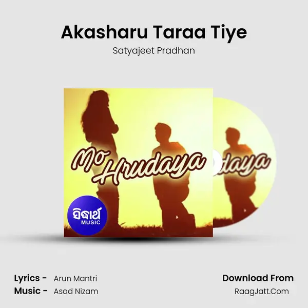 Akasharu Taraa Tiye Song mp3 | Satyajeet Pradhan