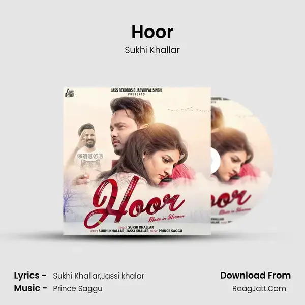 Hoor Song mp3 | Sukhi Khallar