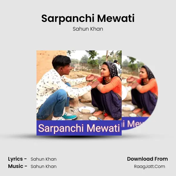 Sarpanchi Mewati Song mp3 | Sahun Khan