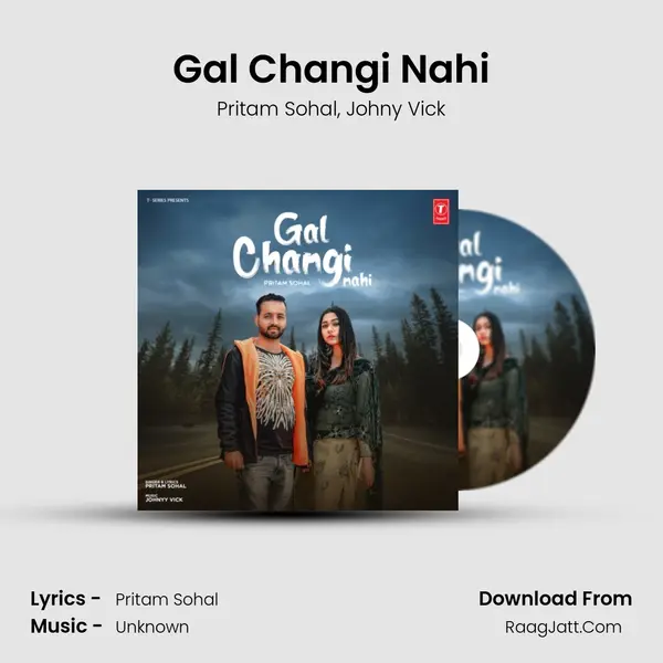 Gal Changi Nahi Song mp3 | Pritam Sohal