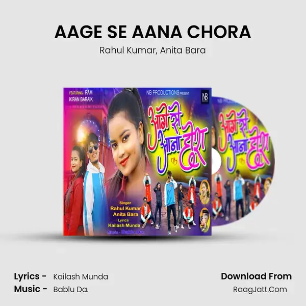 AAGE SE AANA CHORA mp3 song