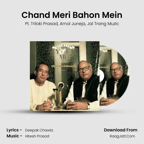 Chand Meri Bahon Mein mp3 song