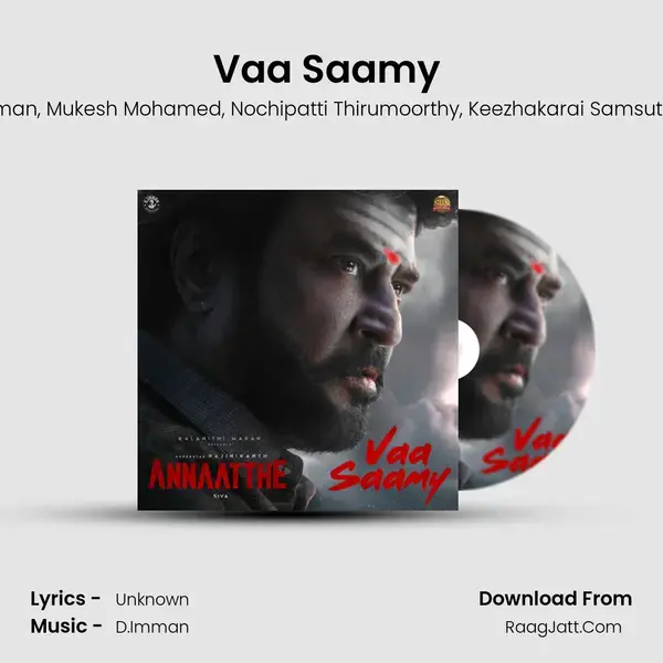 Vaa Saamy (From Annaatthe) mp3 song