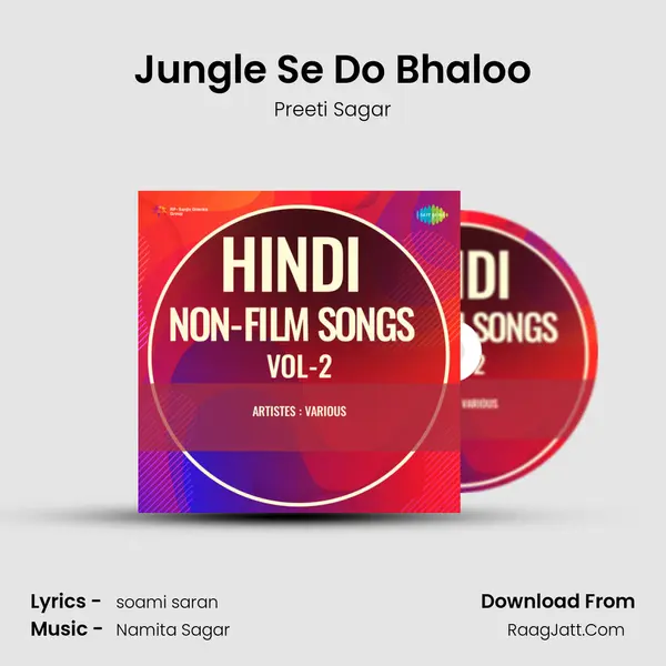 Jungle Se Do Bhaloo Song mp3 | Preeti Sagar