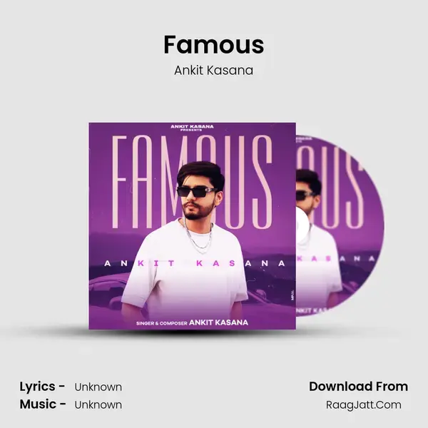 Famous Song mp3 | Ankit Kasana