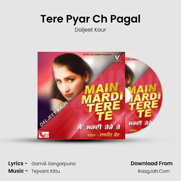 Tere Pyar Ch Pagal mp3 song