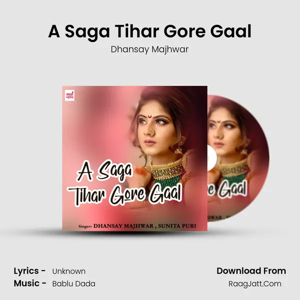 A Saga Tihar Gore Gaal mp3 song