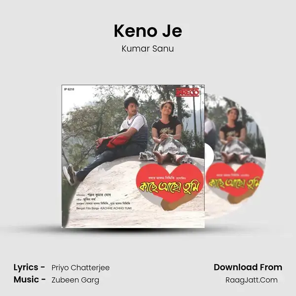 Keno Je Song mp3 | Kumar Sanu