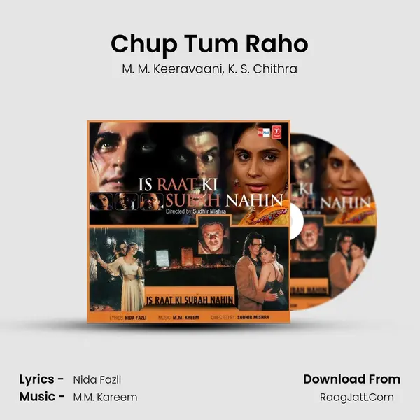 Chup Tum Raho Song mp3 | M. M. Keeravaani