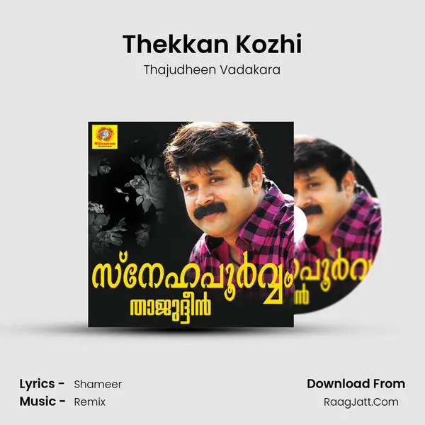 Thekkan Kozhi Song mp3 | Thajudheen Vadakara