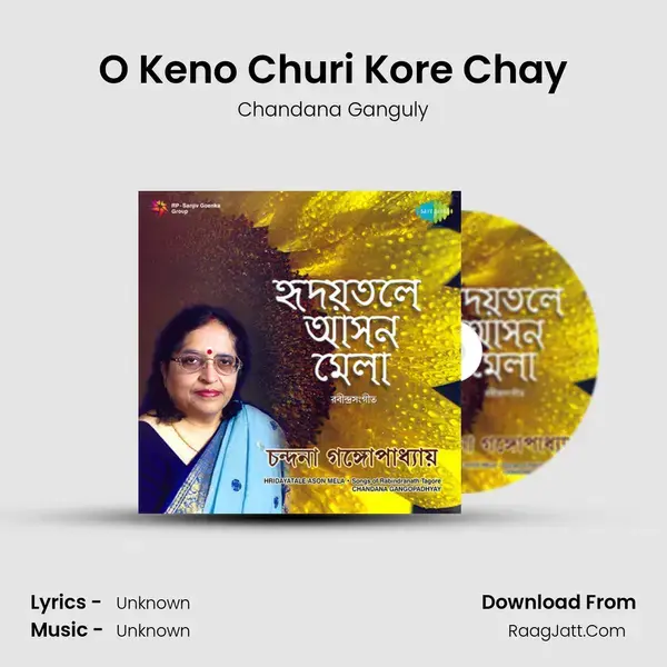 O Keno Churi Kore Chay Song mp3 | Chandana Ganguly