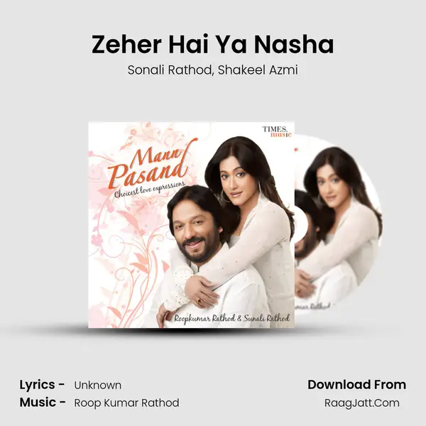 Zeher Hai Ya Nasha mp3 song