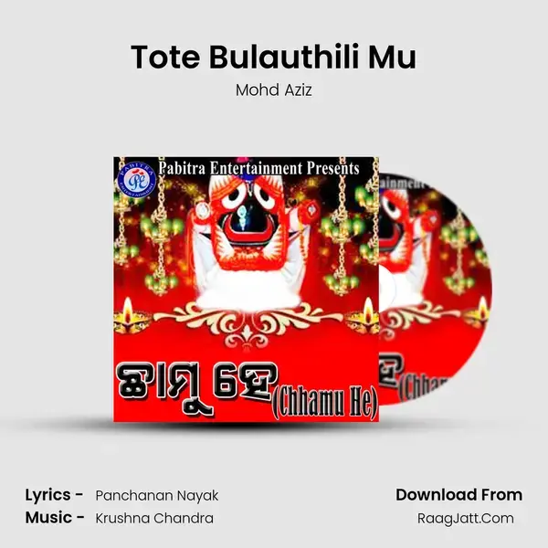 Tote Bulauthili Mu Song mp3 | Mohd Aziz