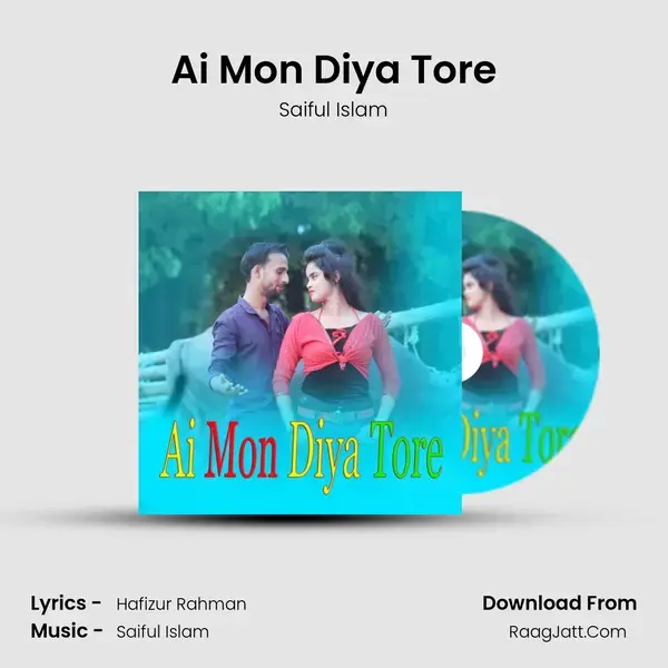 Ai Mon Diya Tore - Saiful Islam