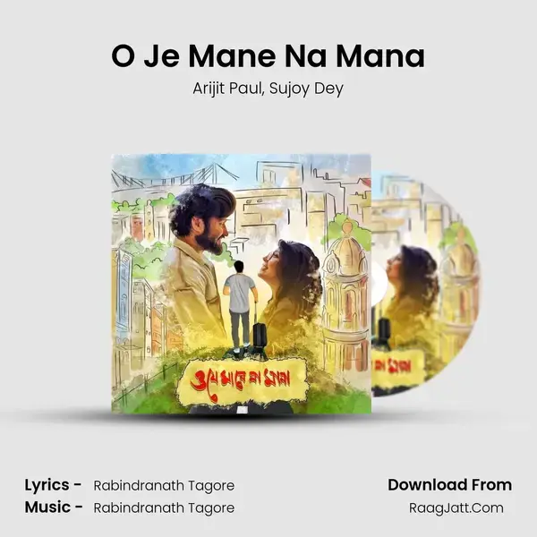 O Je Mane Na Mana Song mp3 | Arijit Paul