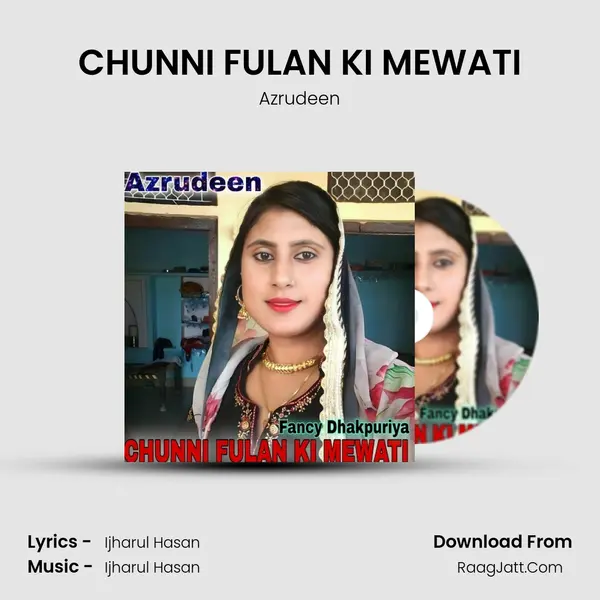 CHUNNI FULAN KI MEWATI mp3 song