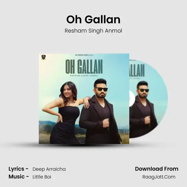 Oh Gallan - Resham Singh Anmol