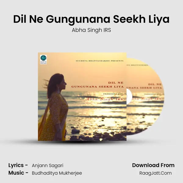 Dil Ne Gungunana Seekh Liya mp3 song