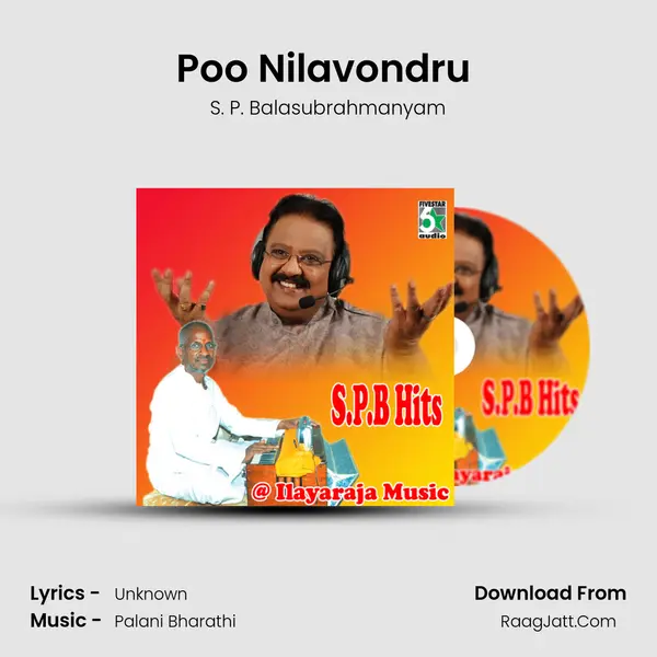 Poo Nilavondru (From Kizhakkum Merkkum) Song mp3 | S. P. Balasubrahmanyam