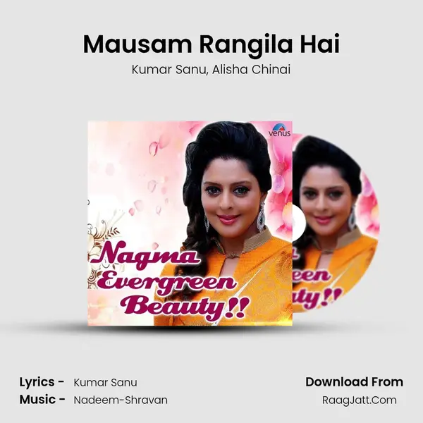 Mausam Rangila Hai Song mp3 | Kumar Sanu