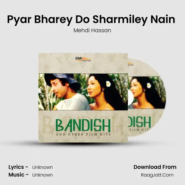 Pyar Bharey Do Sharmiley Nain (From 