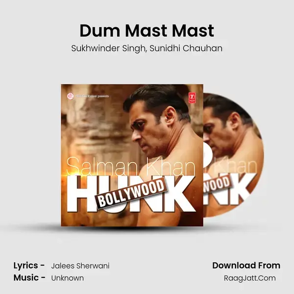 Dum Mast Mast Song mp3 | Sukhwinder Singh