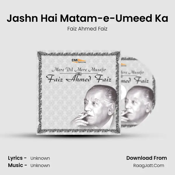 Jashn Hai Matam-e-Umeed Ka Song mp3 | Faiz Ahmed Faiz