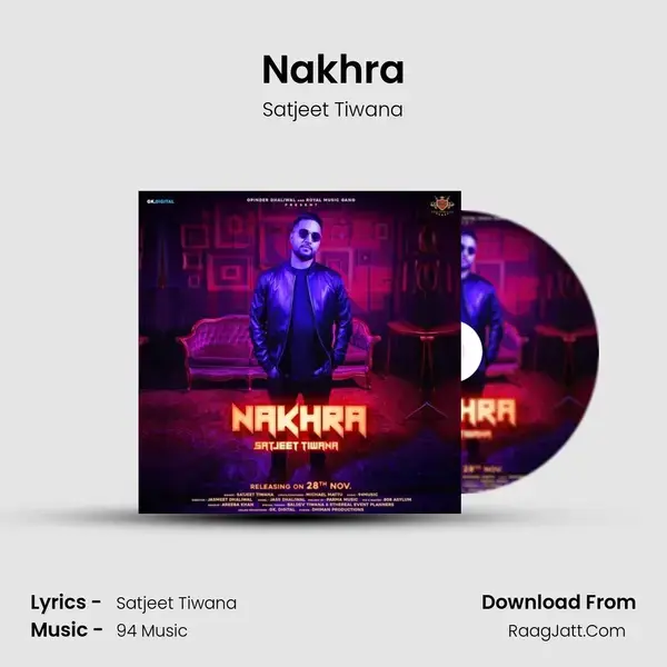 Nakhra - Satjeet Tiwana