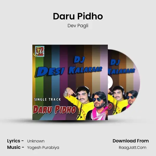 Daru Pidho Song mp3 | Dev Pagli