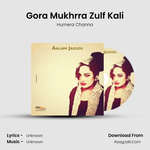 Gora Mukhrra Zulf Kali Song mp3 | Humera Channa