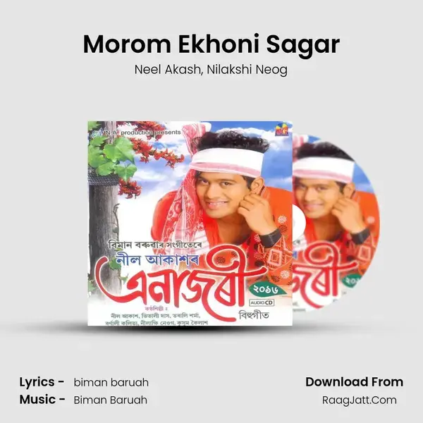 Morom Ekhoni Sagar Song mp3 | Neel Akash