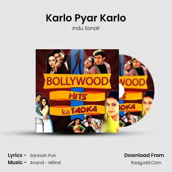 Karlo Pyar Karlo Song mp3 | Indu Sonali