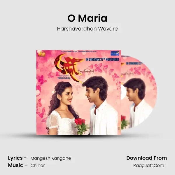 O Maria Song mp3 | Harshavardhan Wavare