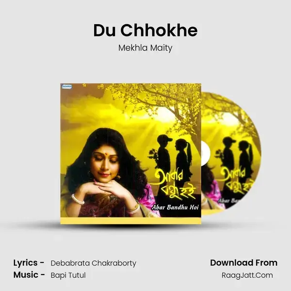 Du Chhokhe mp3 song