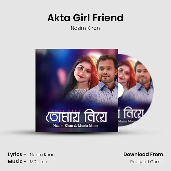 Akta Girl Friend mp3 song