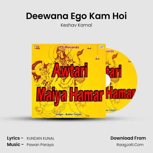 Deewana Ego Kam Hoi Song mp3 | Keshav Kamal