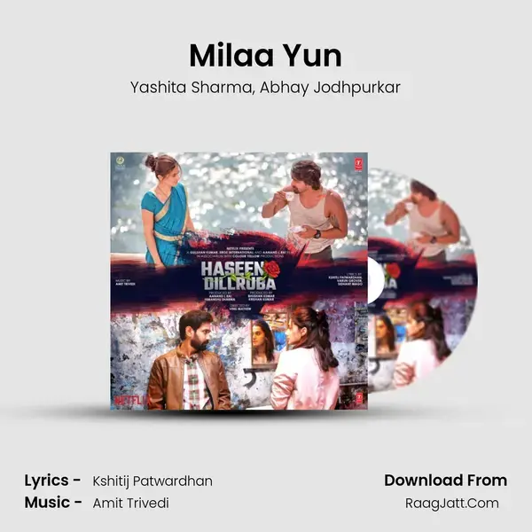 Milaa Yun mp3 song