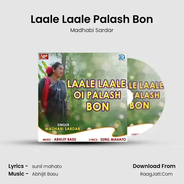 Laale Laale Palash Bon Song mp3 | Madhabi Sardar