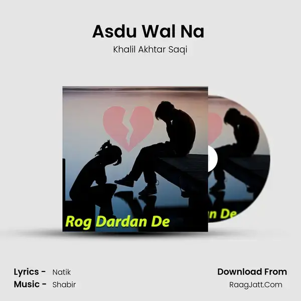 Asdu Wal Na (Dohre Hi Dohre) mp3 song