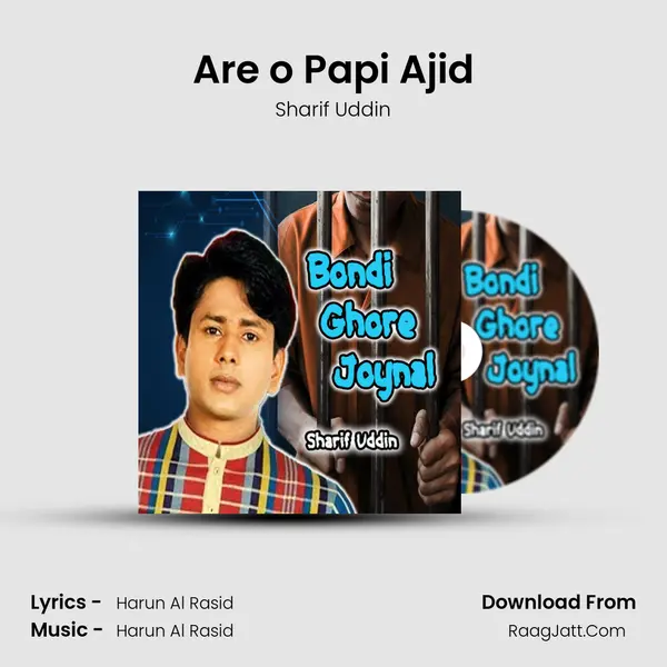 Are o Papi Ajid Song mp3 | Sharif Uddin