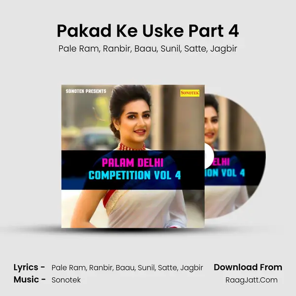 Pakad Ke Uske Part 4 mp3 song