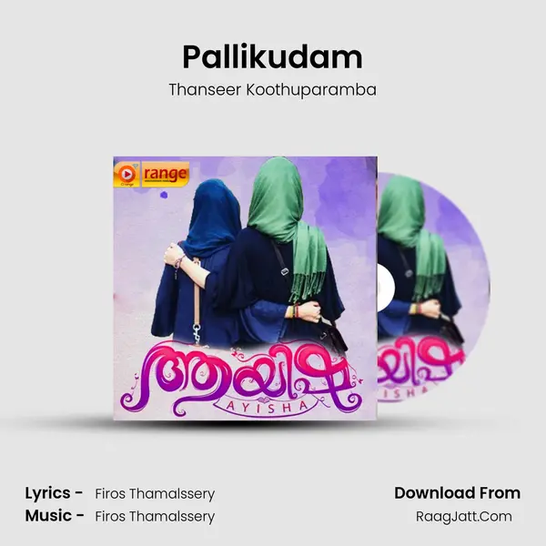 Pallikudam Song mp3 | Thanseer Koothuparamba