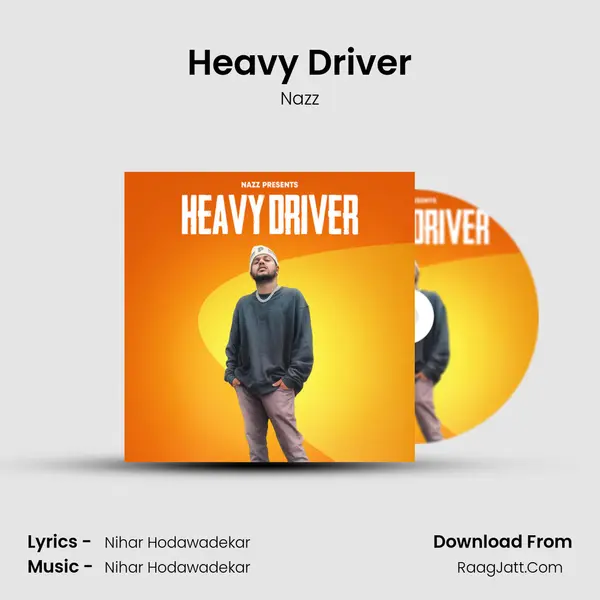 Heavy Driver Song mp3 | Nazz