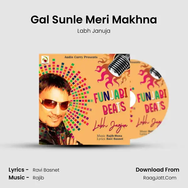 Gal Sunle Meri Makhna mp3 song