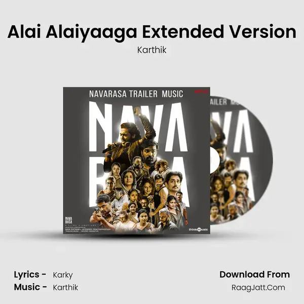 Alai Alaiyaaga Extended Version Song mp3 | Karthik