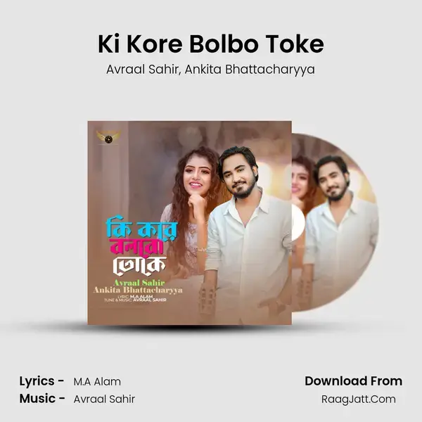 Ki Kore Bolbo Toke mp3 song