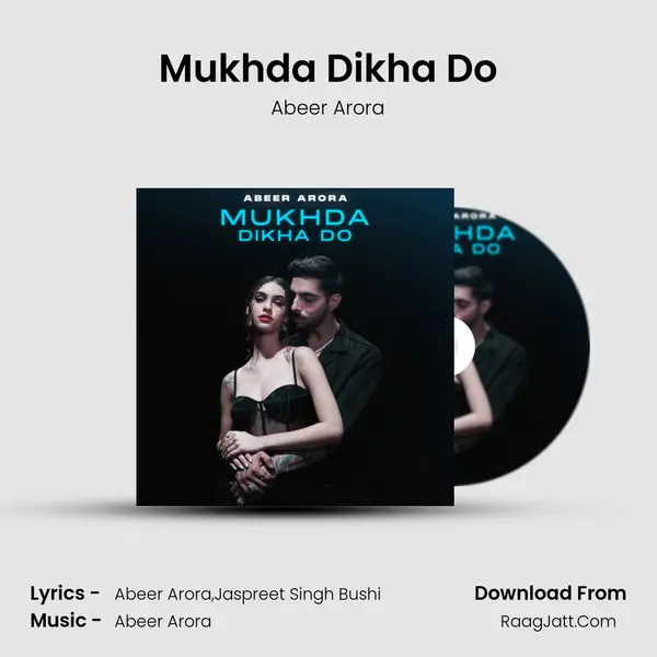 Mukhda Dikha Do mp3 song