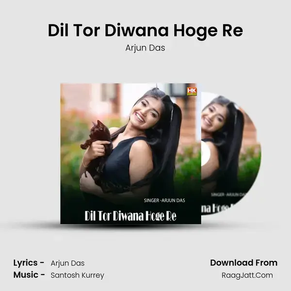 Dil Tor Diwana Hoge Re mp3 song