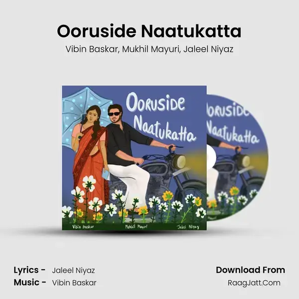 Ooruside Naatukatta mp3 song