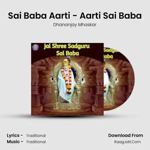 Sai Baba Aarti - Aarti Sai Baba mp3 song